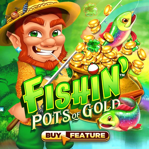 Fishin Pots of Gold - HUNIAN138