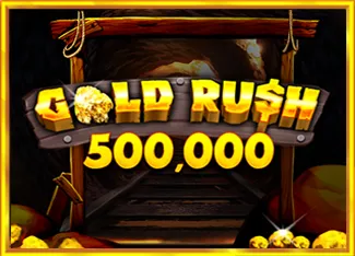 Gold Rush 500,000 - HUNIAN138