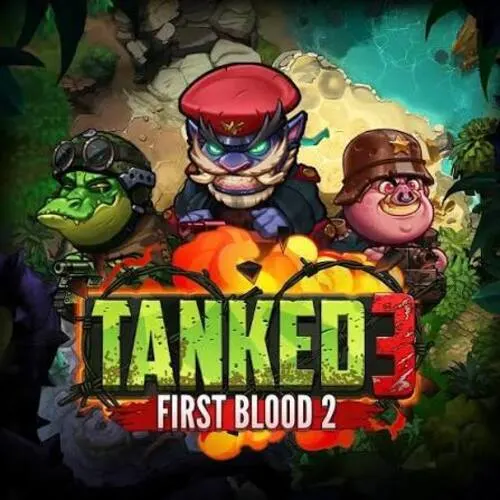 Tanked 3: First Blood 2 - HUNIAN138