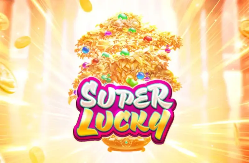 PLAYSTAR : SUPER LUCKY - HUNIAN138